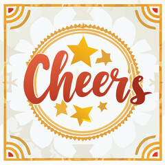 Vector hand lettering phrase cheers, design element for greeting cards and party invitations