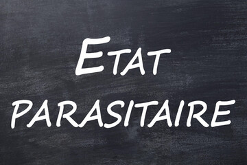 Obraz premium Etat parasitaire tableau noir