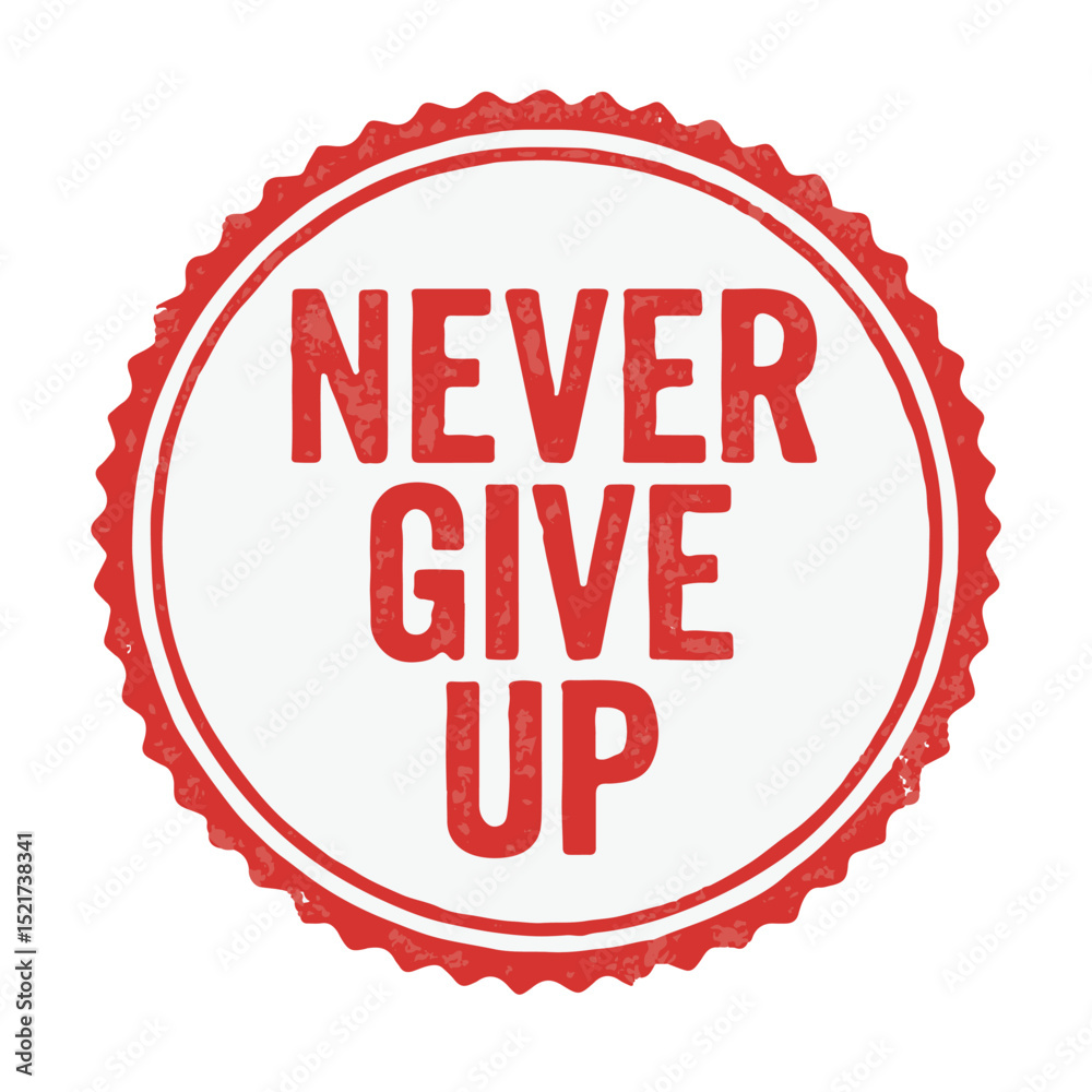 Fototapete seal never give up icon stamp frame vector on white background vector seal on white background