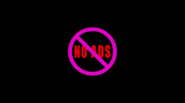 No ads for promotion design. Motion graphicsBanner for concept design. Sale Motion graphics . Internet technology.No ads prohibition of discrimination icon animation, No Ads sign,n.
