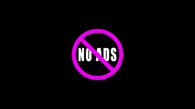 No ads for promotion design. Motion graphicsBanner for concept design. Sale Motion graphics . Internet technology.No ads prohibition of discrimination icon animation, No Ads sign,n.
