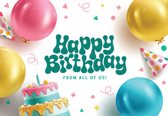 Naklejka na ściany i meble Happy birthday invitation card clipart design. Birthday greeting and wishes text wishes clip art balloons, cake and party hat decoration elements vector illustration. 