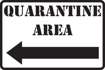 Vector illustration of an arrow board showing the location of the quarantine area