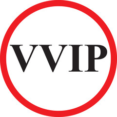A sign indicating the entry and stay of VIPs
