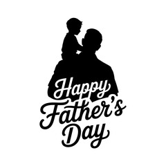 Father Holding Child Silhouette Logo with Happy Fathers Day Calligraphy Text

