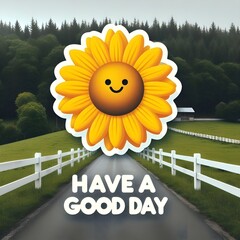 Sunflower Cheer: Have a Good Day
