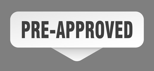 pre-approved sticker. pre-approved sign isolated on gray background