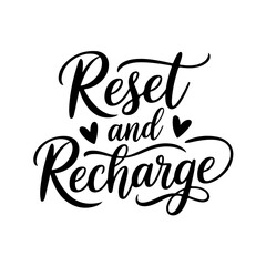 Reset and Recharge. Self Love Quote Design Isolated on White Background