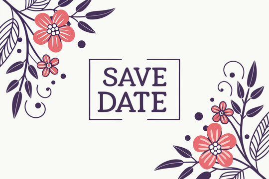 Elegant save the date invitation design with floral elements featuring a minimalist color scheme and white background