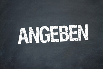 angeben	
