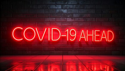 Fototapeta premium Neon sign warning of COVID-19, symbolizing the ongoing pandemic and need for caution.