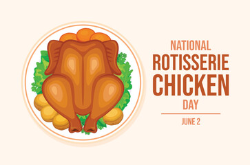 National Rotisserie Chicken Day poster vector illustration. Roasted chicken with garnish on a plate vector. Whole grilled chicken top view drawing. Template for background, banner, card. 2 June