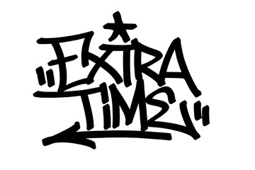 Graffiti tag “Extra Time” in bold black vector style. Urban street art symbolizing the suspense and energy of overtime in sports, perfect for football, basketball, and dynamic youth culture designs. © dirtyfellas