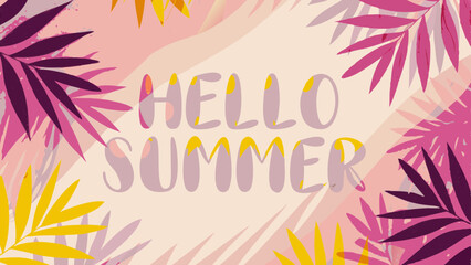 Obraz premium Hello summer text with colorful tropical leaves on a light pink and beige background design style