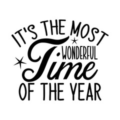 It's the most wonderful time of the year Christmas SVG Design © Saiful