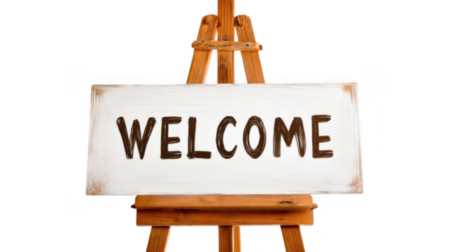White sign with handwritten welcome message displayed on a wooden easel, isolated on transparent background, perfect for greeting cards, invitations, or welcoming guests