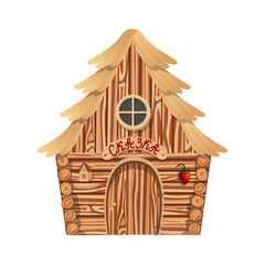 Cute fairy-tale wooden house. Above the entrance to the house there is a sign with the inscription fairy tale. Vector illustration isolated on white background.