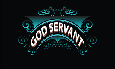 GOD SERVANT lettering custom style design