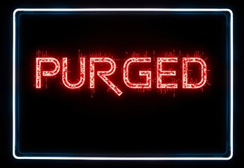 Purged futuristic neon sign 