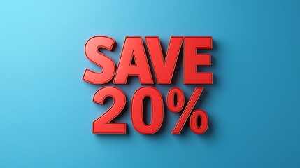 Bold red text on a blue background announces a 20% discount with the words "SAVE 20%".