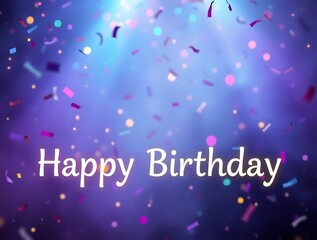 Happy Birthday Confetti Celebration.
