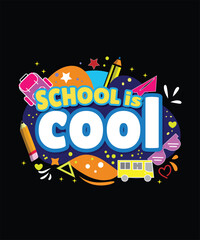 School is Cool Typography Illustration with Backpack, Pencils, and Fun School Elements for Classroom Celebrations, Posters, Apparel, Digital Media, Social Media, and Creative Merchandising