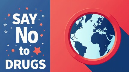 International Day Against Drug Abuse greeting card with lettering "Say No to Drugs – June 26", globe and abstract warning symbols