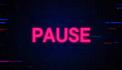 Fototapeta premium Neon Pause Text on Cyber Glitch Background
