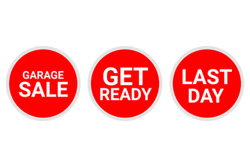 Red Circle Sale Badges – Garage Sale Get Ready Last Day Labels PNG