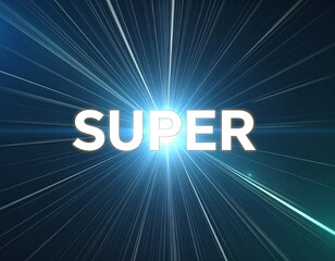 Abstract radial burst with word "SUPER