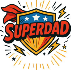 Bold superhero-style “Superdad” emblem with cape and lightning—perfect for Father’s Day gifts, dad-themed merch, or family celebration designs.