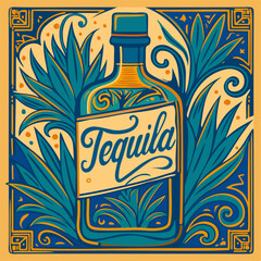 Tequila bright vector poster. Tequila bottle surrounded wirh blue agave leaves. Retro illustration with lettering