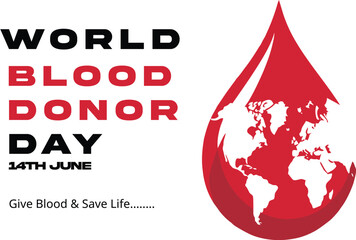 A compelling World Blood Donor Day awareness poster featuring a large red blood drop with a world map inside it. The design highlights the importance of donating blood to save lives 