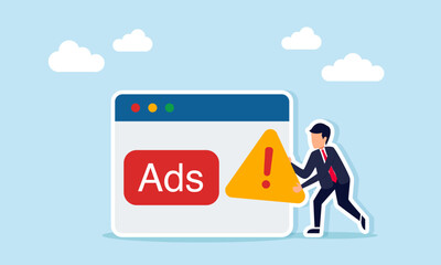 Businessman holding a caution sign next to an app interface showing a board with the word ads illustration of warning about provocative or sensitive ads