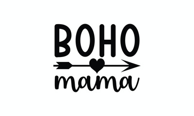 Fototapeta premium Boho Maman Quote Handwritten Typography for Stylish, Free Spirited Moms in Bohemian Style
