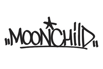 Graffiti tag text "Moonchild" in bold urban style. Hand-drawn lettering with raw spray paint texture. Perfect for streetwear, posters, merch, and mystical, edgy graphic designs.
