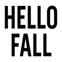 Minimalist 'Hello Fall' Black Text Design.