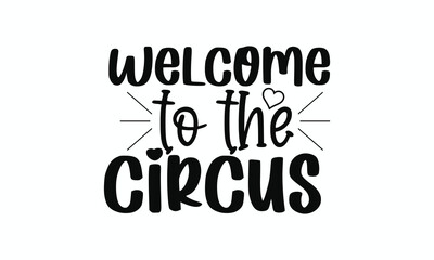 Welcome to the Circus Sign Playful Home Decor for Lively Household