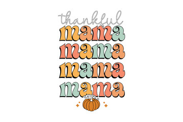 Thankful Mama Retro Typography with Pumpkin Illustration design
