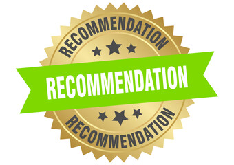 recommendation. recommendation round green and gold label isolated on transparent background