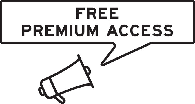 Megaphone icon with speech bubble in word free premium access on white background