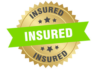 insured. insured round green and gold label isolated on transparent background