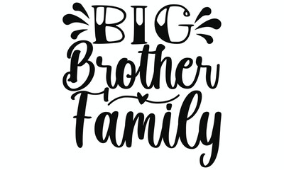 Big Brother Quote Family Love and Sibling Bond Typography Art