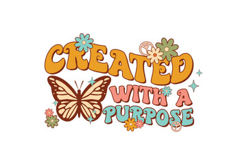 Created with a Purpose - Retro Inspirational SVG Typography Design
