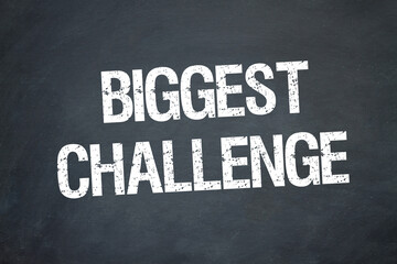 Biggest Challenge	
