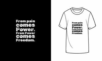 Freedom quote t-shirt design with distressed bold text, empowerment message, monochrome style, high contrast layout, perfect for strong statement fashion wear.