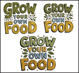 Obraz premium Grow Your Own Food - Gardening Typography Quote Vector Design Set