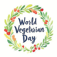 Obraz premium Watercolor wreath with World Vegetarian Day text vibrant leaves and berries