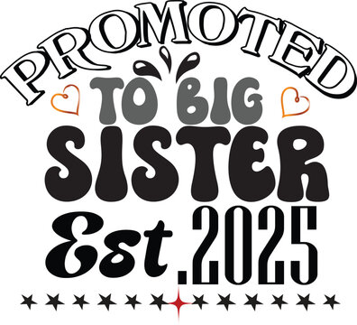 Promoted to big sister est. 2025