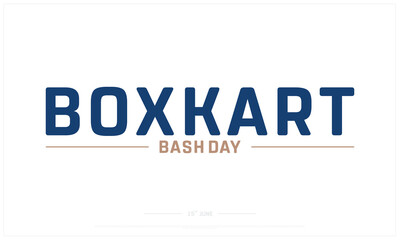Box Kart Bash Day on white background, Typographic Design of Box Kart Bash Day, Vector Design of Box Kart Bash Day, Box Kart Bash Day Design